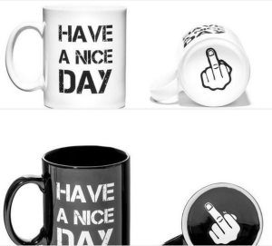 Tasse: HAVE A NICE DAY - TOP